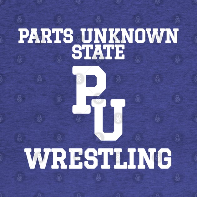 Parts Unknown State Wrestling by Rusty Wrestling Shirts